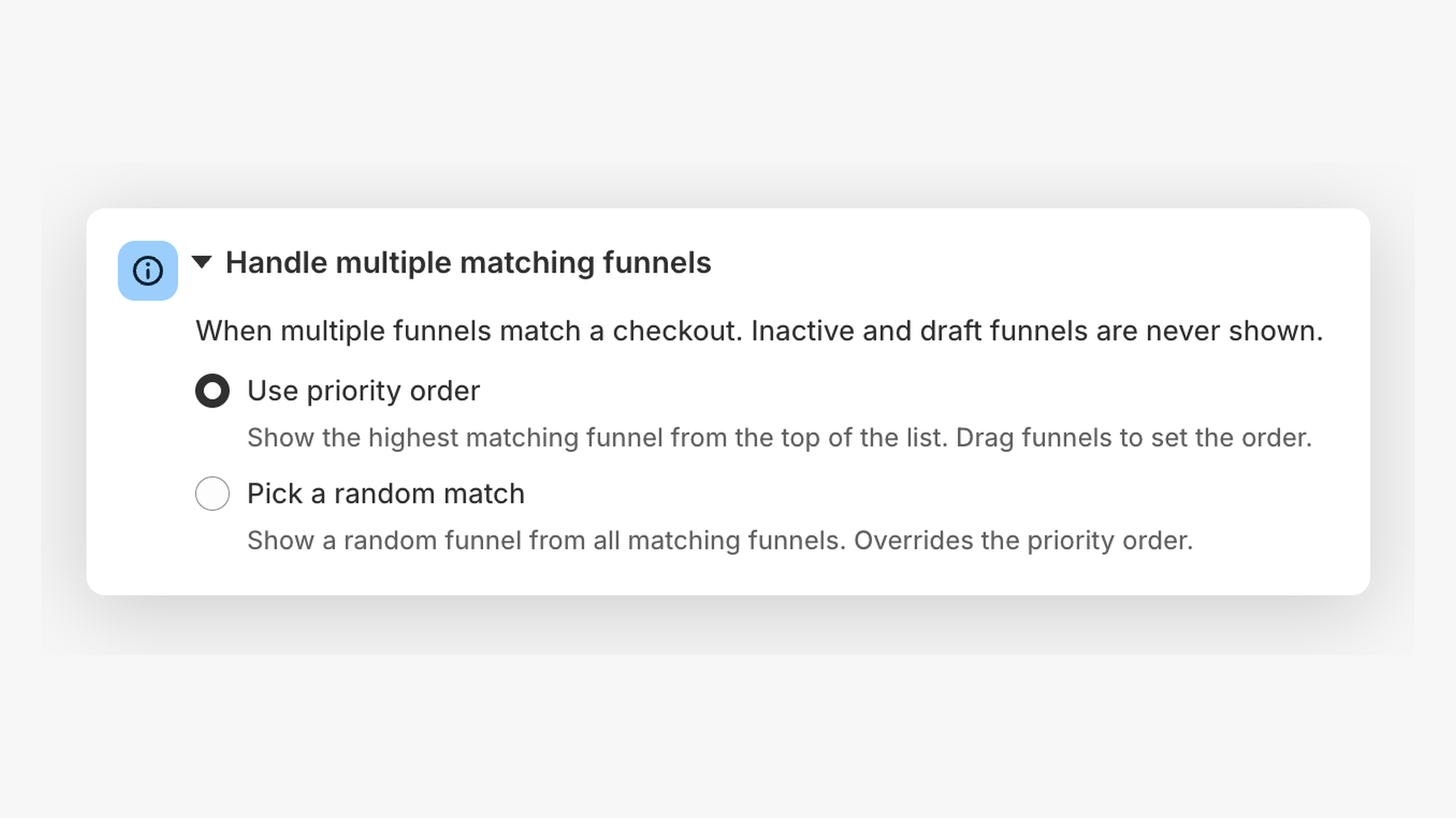 Handle multiple matching funnels