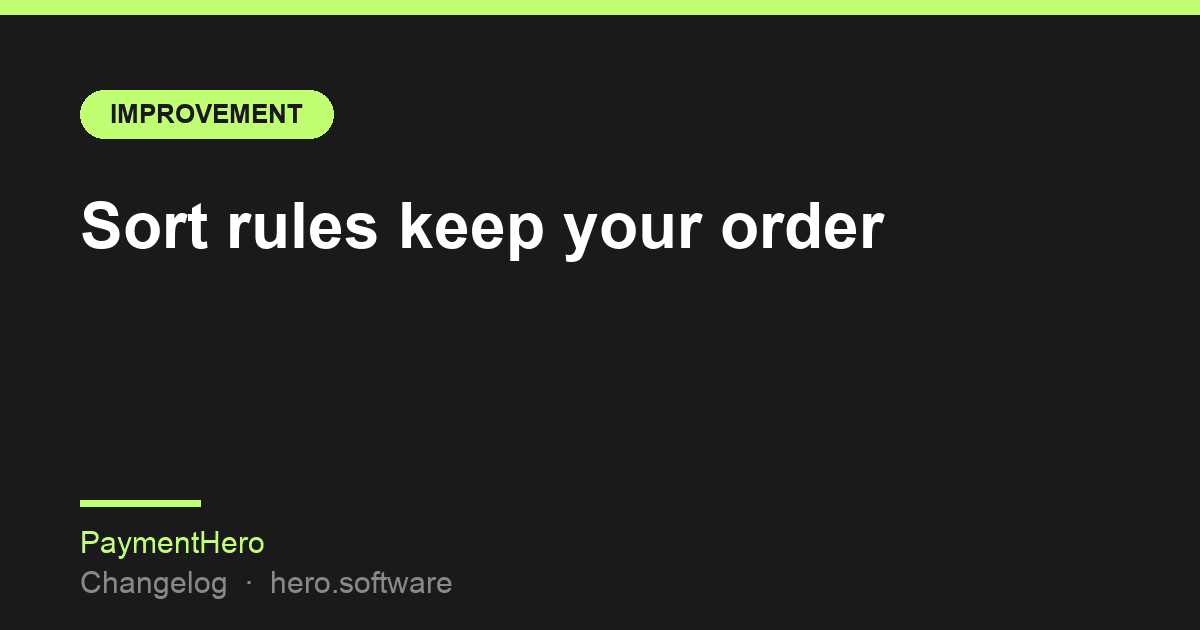 Sort rules keep your order