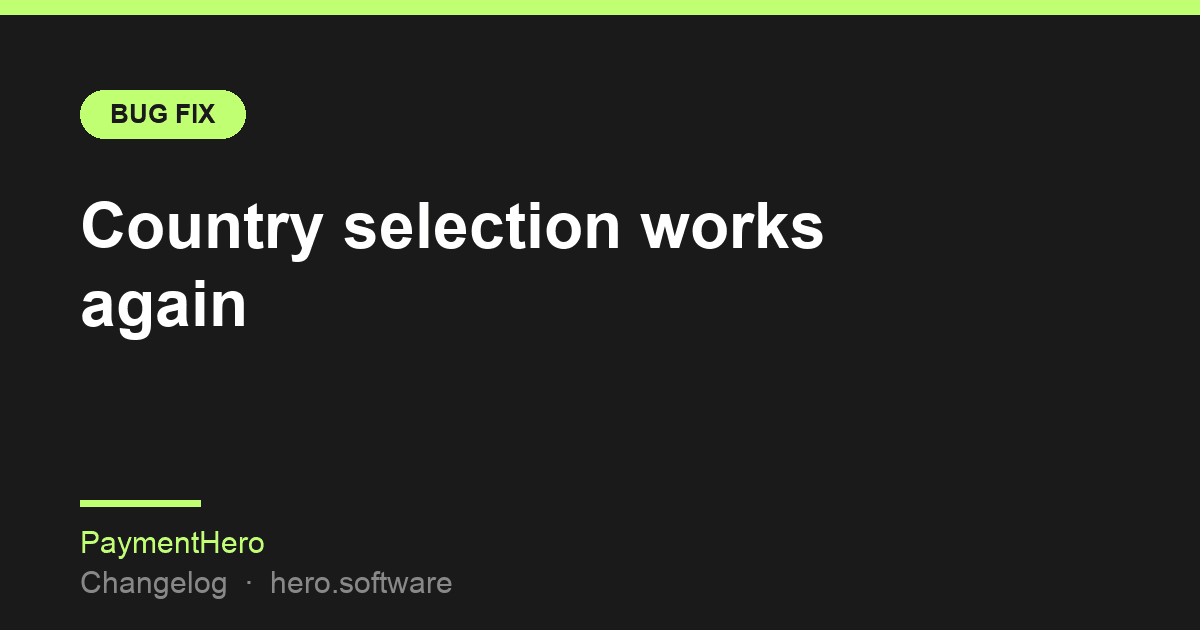 Country selection works again